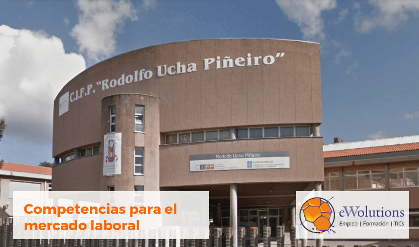 Formación sobre Competencias para el mercado laboral. CIFP Rodolfo Ucha Piñeiro